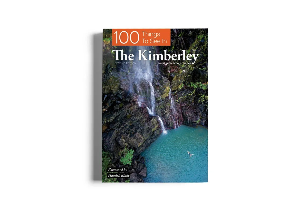 100 Things to See in the Kimberley (2nd Edition)