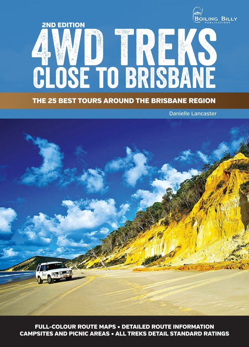 4WD Treks Close to Brisbane | Boiling Billy Publications | A247 Gear