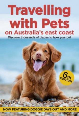 Travelling With Pets on Australia's East Coast | Woodslane | A247 Gear